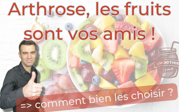 Arthrose, les fruits sont vos amis !