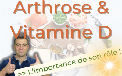 L’importance de la vitamine D en cas d’arthrose ☀️ !