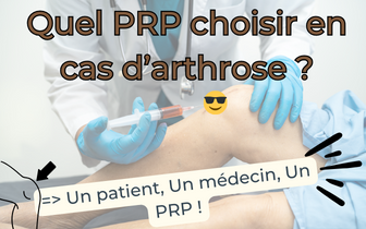 PRP, laquelle choisir quand on a de l’arthrose ?