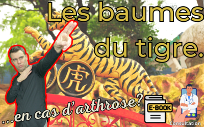 L’utilisation du baume du tigre sur l’arthrose.
