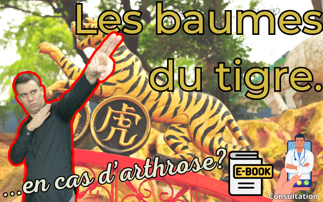 L’utilisation du baume du tigre sur l’arthrose.