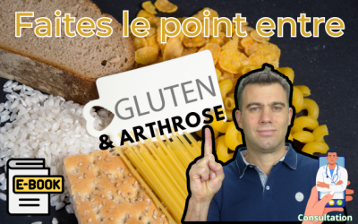 Impact du gluten sur l’arthrose !