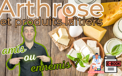 L’arthrose et les produits laitiers, le débat !